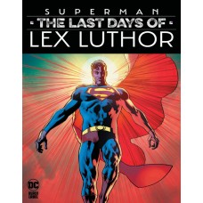SUPERMAN THE LAST DAYS OF LEX LUTHOR #1 (OF 3) CVR A BRYAN HITCH