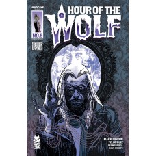 HOUR OF THE WOLF #5 (OF 8) CVR A MARK CHIARELLO HOUR OF THE WOLF #5 (OF 8) CVR A MARK CHIARELLO