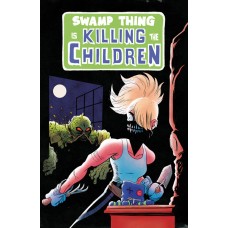 SWAMP THING IS KILLING THE CHILDREN #1 C SWAMP THING HOMAGE VARIANT (DRESSED, BOSS)