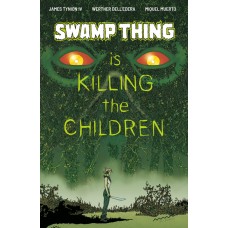 SWAMP THING IS KILLING THE CHILDREN #1 D SIKTC HOMAGE VARIANT (DRESSED, MORAZZO)