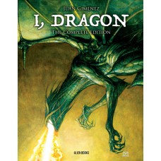 I, DRAGON COMPLETE EDITION Hardcover (Offered again FOC 8pm CDT 8/31/2026)