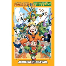 NARUTO X TEENAGE MUTANT NINJA TURTLES--MANGA STYLE EDITION Trade Paperback