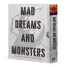 MAD DREAMS & MONSTERS ART OF PHIL TIPPETT TIPPETT STUDIO (C: