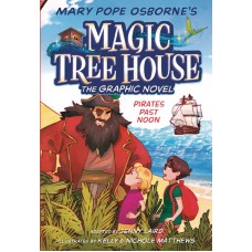 MAGIC TREE HOUSE GN VOL 04 PIRATES PAST NOON